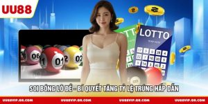 Soi Bóng Lô Đề - Bí Quyết Tăng Tỷ Lệ Trúng Hấp Dẫn